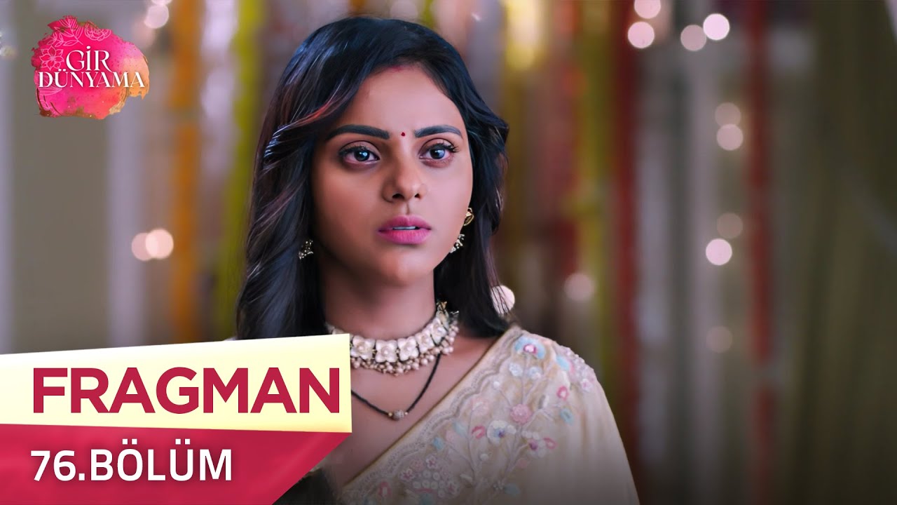Gir Dünyama Hint Dizisi 76. Bölüm Fragmanı | 28 Ekim Salı Kanal7'de 🎬