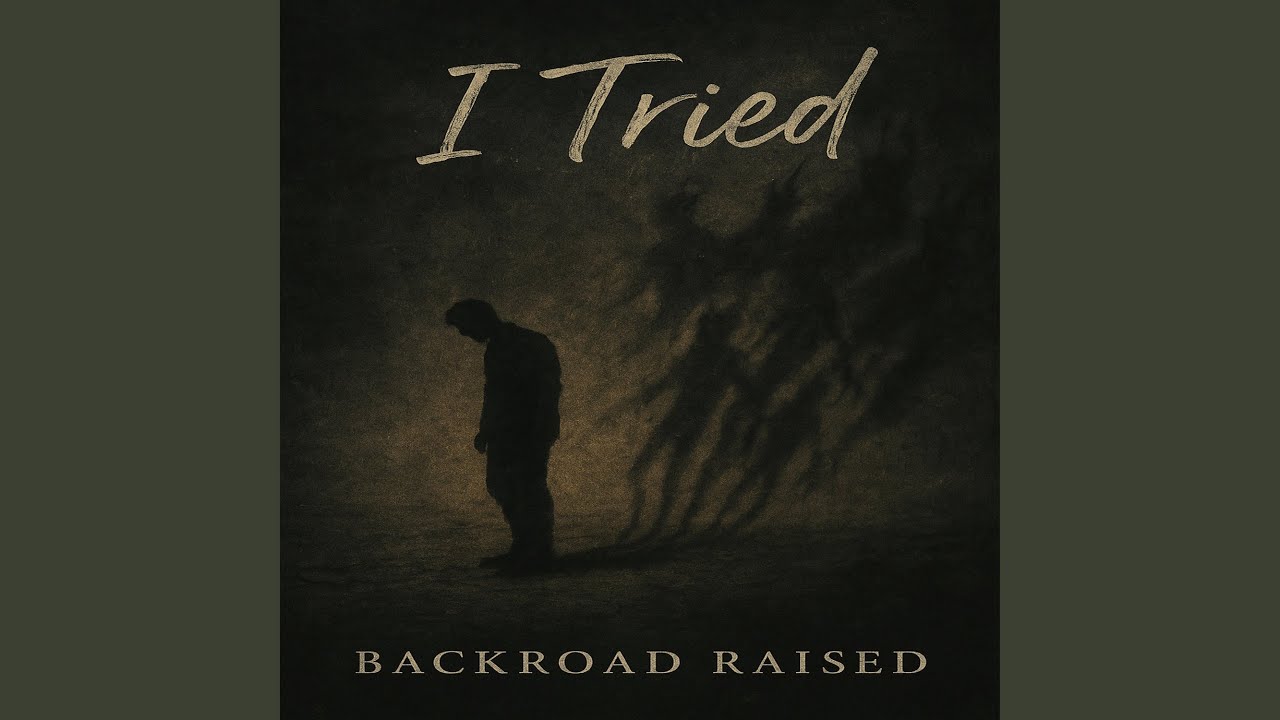 I Tried by Backroad Raised 🎶