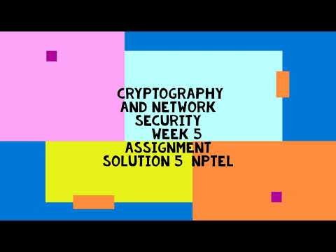 Cryptography And Network Security || WEEK 5 SOLUTION 5 || NPTEL 2022