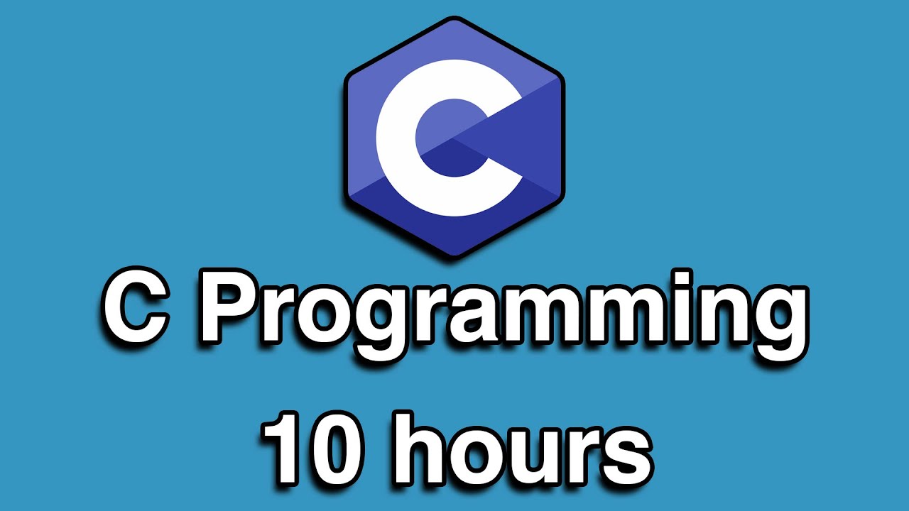 Ultimate 10-Hour C Programming Tutorial for Beginners 🚀