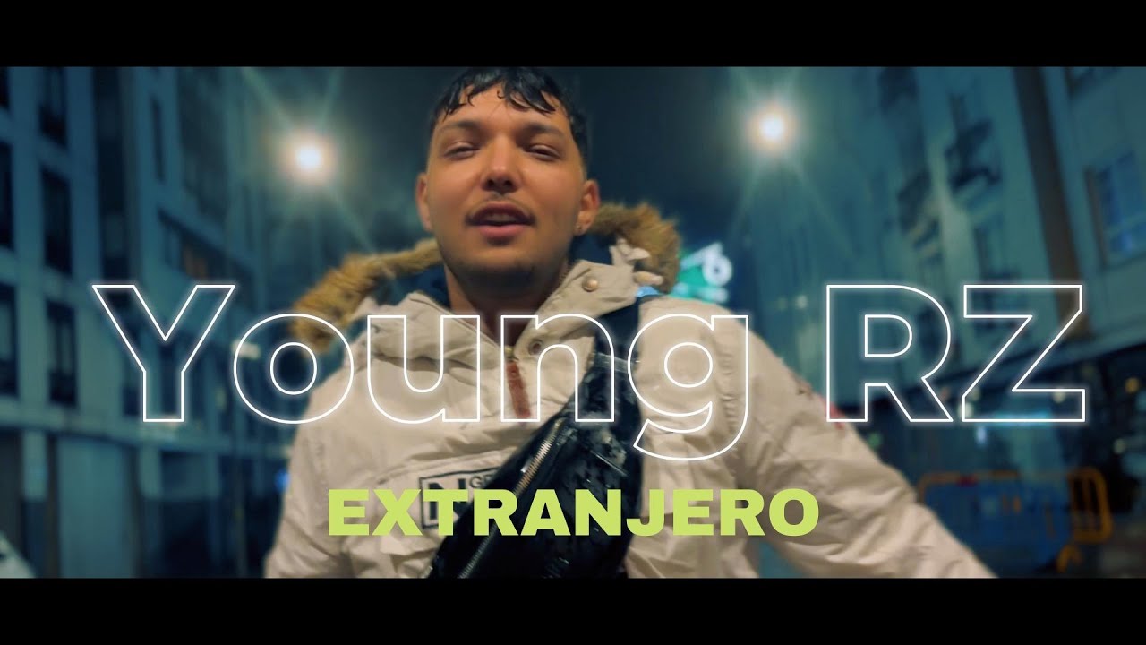 Young RZ - Extranjero 🎶 Official Music Video | Rapina Album
