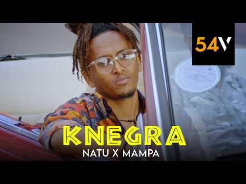 Natu ft. Alula Mampa  - Knegra (official video) - 54vibez