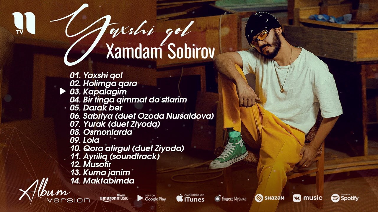 Xamdam Sobirov - Yaxshi Qol (2021) Albom Dasturi 🎶