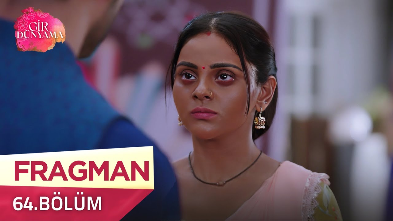 Gir Dünyama Hint Dizisi 64. Bölüm Fragmanı - 10 Ekim Cuma 🎬