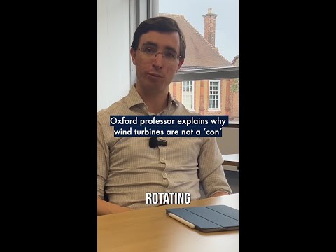 Oxford professor explains why wind turbines are NOT a ‘con’ 💨🔄