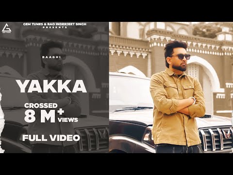 Yakka (Official Video) : Baaghi | Punjabi Song
