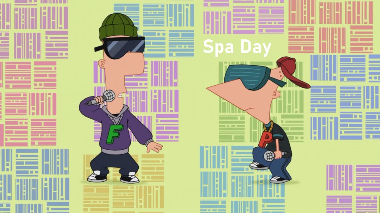 Phineas and Ferb - Spa Day (Song)