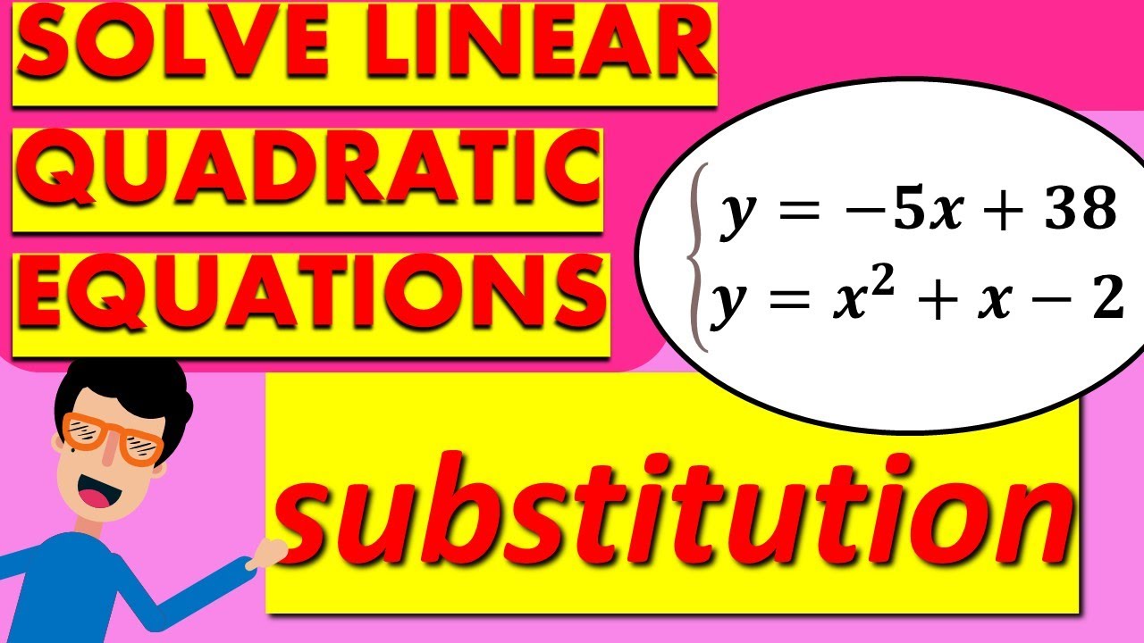 Master the Substitution Method for Solving Linear-Quadratic Systems 📚