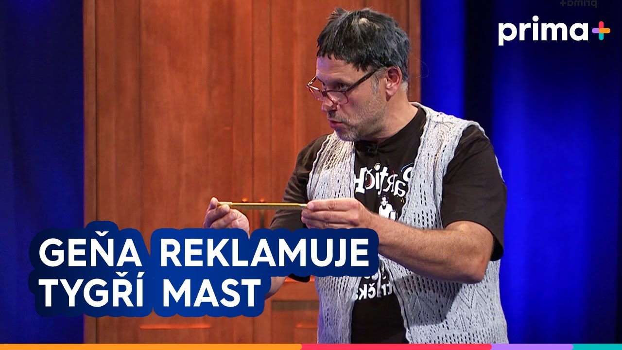 Partička: Geňa reklamuje tygří mast 🧴