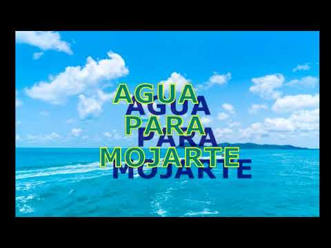 AGUA PARA MOJARTE MÚSICA PARA NIÑOS