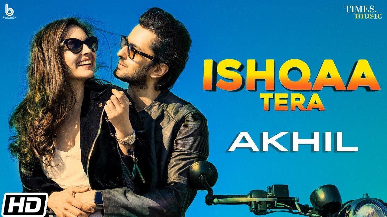 Ishqaa Tera | Akhil | Vibhav Roy | Sarah Anjuli | Latest Punjabi Songs 2020