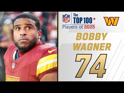 74: Bobby Wagner (LB, Commanders) | Top 100 Players of 2025