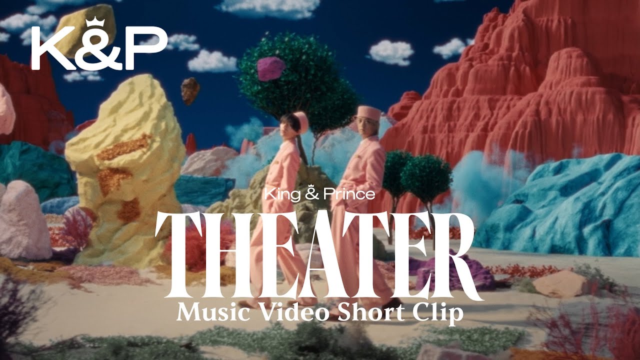 King & Prince「Theater」MV Short Clip