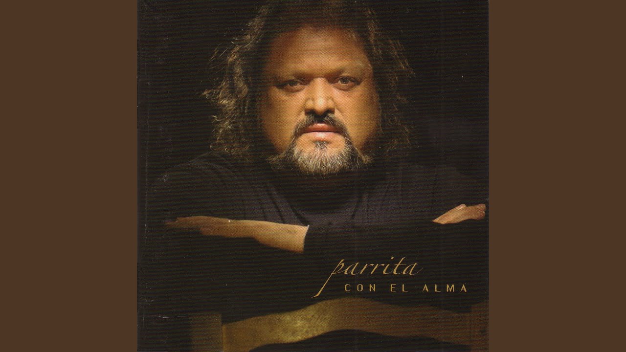 Cositas del Ayer by Parrita 🎶