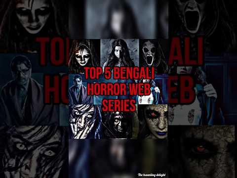 top 5 Bengali Horror Web series