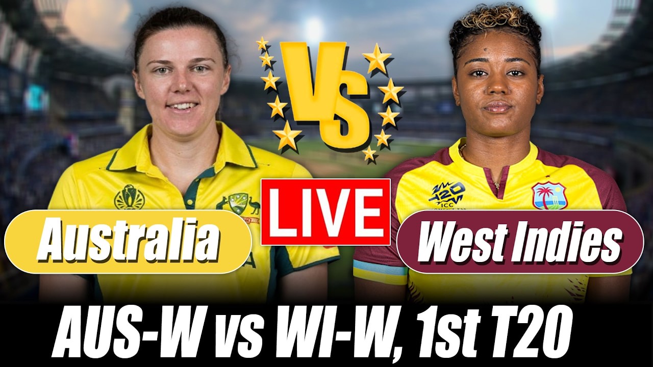 West Indies Women vs Australia Women live Score | AUS W vs WI W live Score 1st T20 Commentary