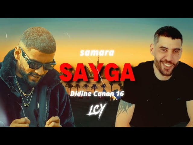 Samara ft. Didine Canon 16 - SAYGA Remix 🎶
