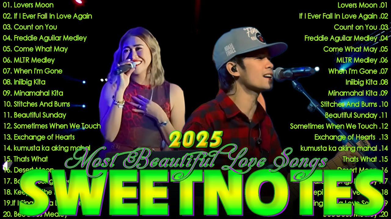 Sweetnotes Nonstop Playlist 2025💘Sweetnotes Bagong OPM Love Songs 2025🎀Hits OPM Love Songs 2025