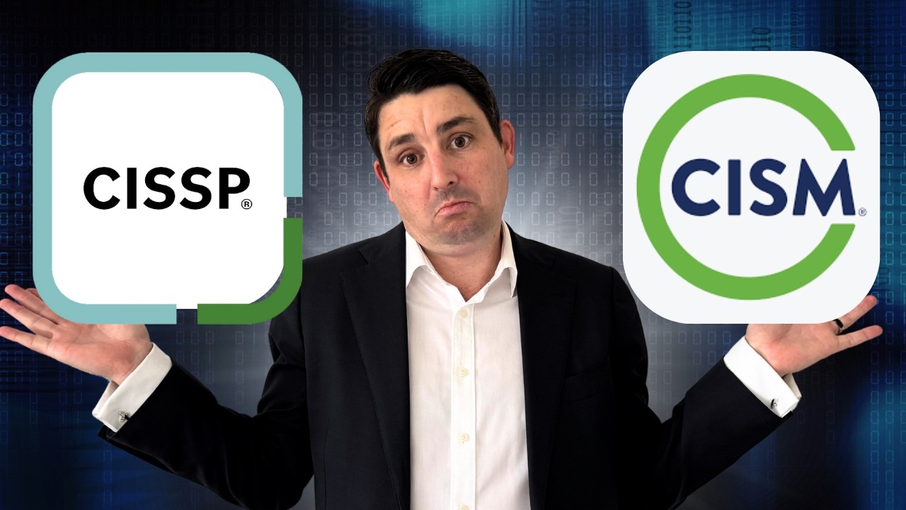 CISSP vs. CISM: Which Certification Boosts Your Cybersecurity Career More? 🔐