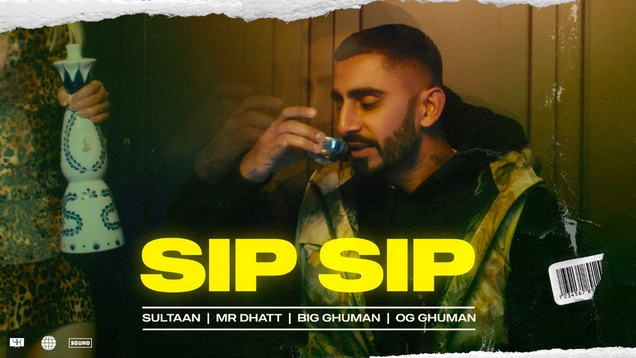 SIP SIP Official Music Video | Sultaan | Mr Dhatt & Big Ghuman | New Punjabi Songs 2023 🎶