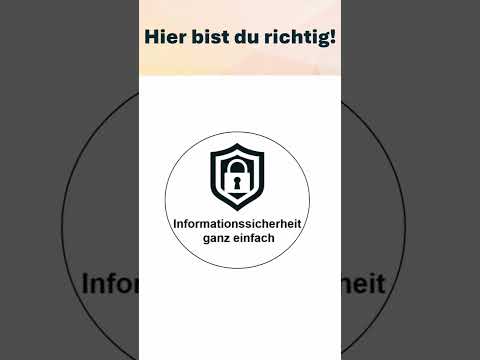 Informationssicherheit ganz einfach lernen | Einstieg in die Informationssicherheit
