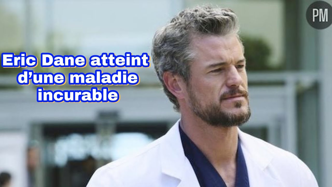 Grey's Anatomy Star Eric Dane Reveals Shocking Health Battle at 51 😢