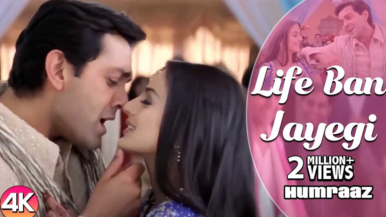 Life Ban Jayegi 4K | Bobby Deol & Amisha | Humraaz 🎶
