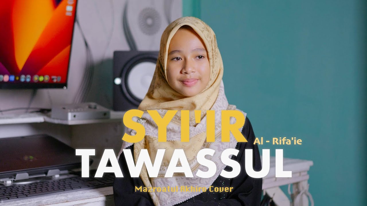 SYI'IR TAWASSUL Al-Rifa'ie - MAZRO (Cover) 🎶