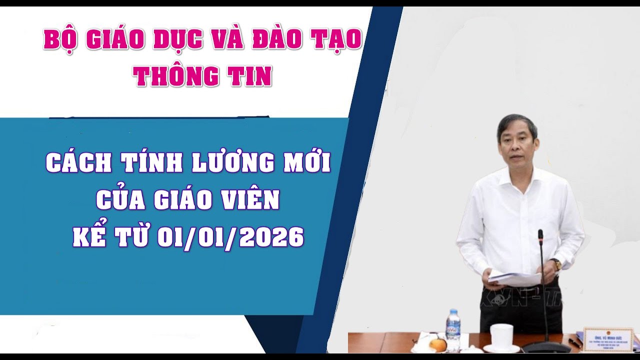 Cập nhật mới về cách tính lương giáo viên bắt đầu từ 01/01/2026 📚