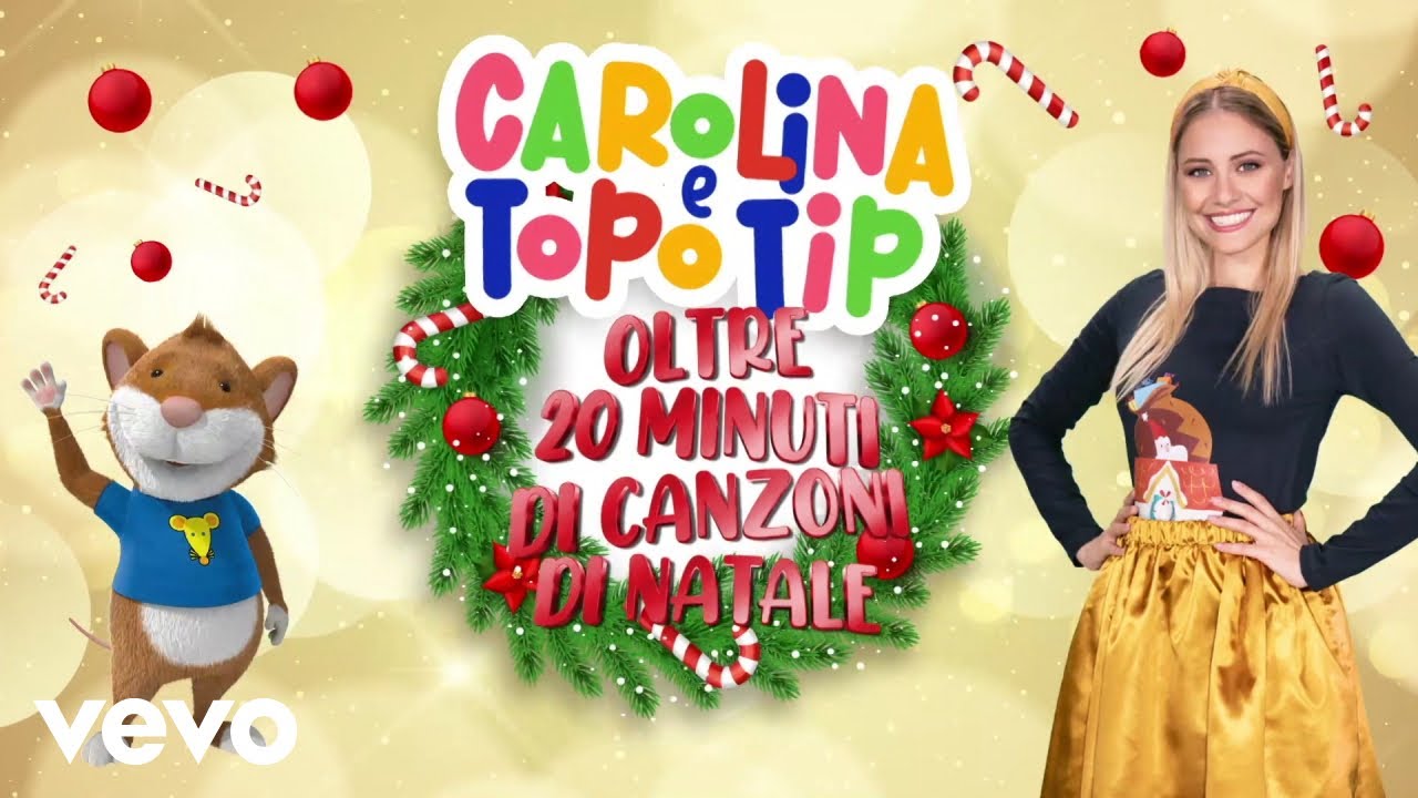 Canzoni di Natale per bambini con Carolina e Topo Tip 🎄