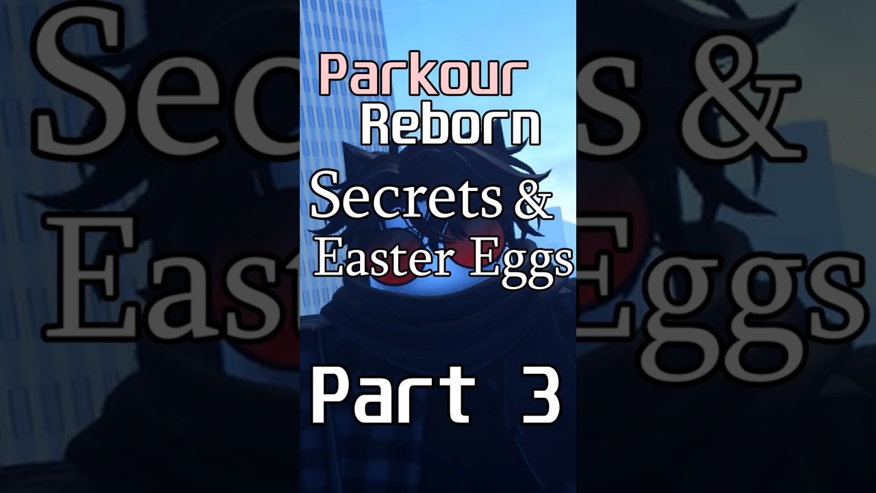 Parkour Reborn Secrets & Easter Eggs 🔍