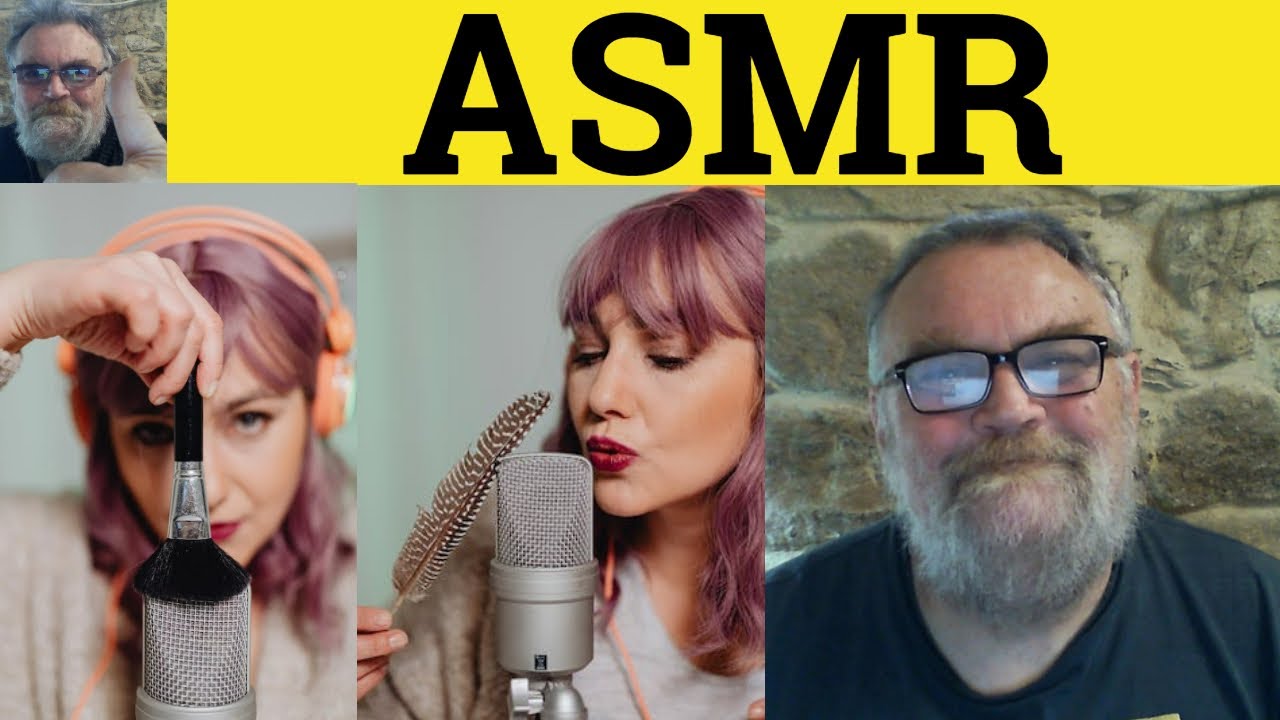 What Is ASMR? Meaning, Examples & Acronyms