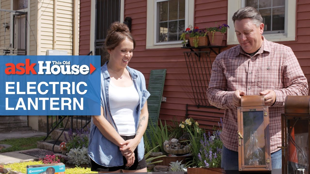 Installing Electric Lanterns | Ask This Old House