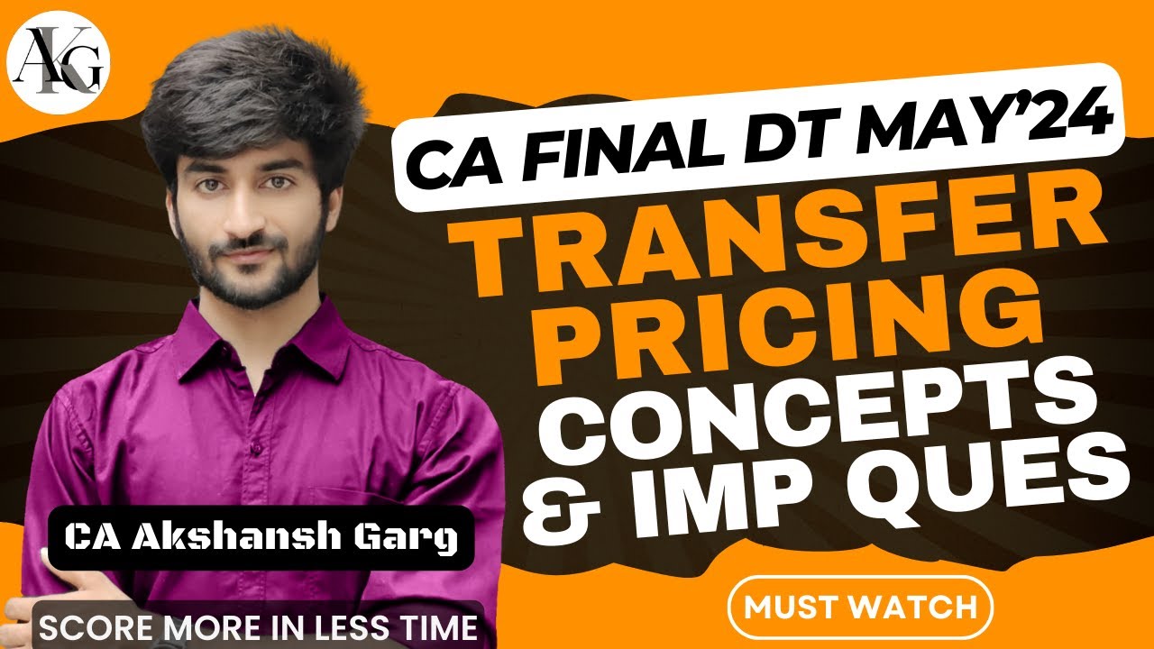Transfer Pricing Concepts & Key Questions for CA Final DT