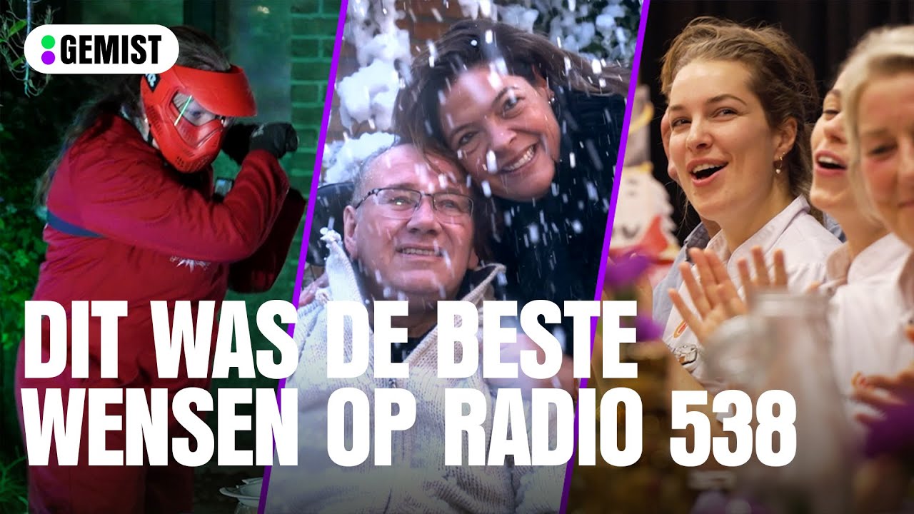 Recap: De Beste Wensen op Radio 538 🎉