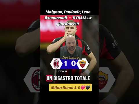 Milan–Roma 1-0: MAIGNAN PARA IL RIGORE A DYBALA! PAVLOVIC EROE!