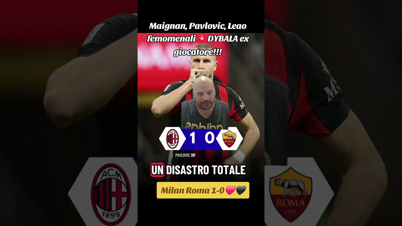 Milan-Roma 1-0: Maignan Saves Dybala's Penalty! Pavlovic Scores Decisive Goal ⚽