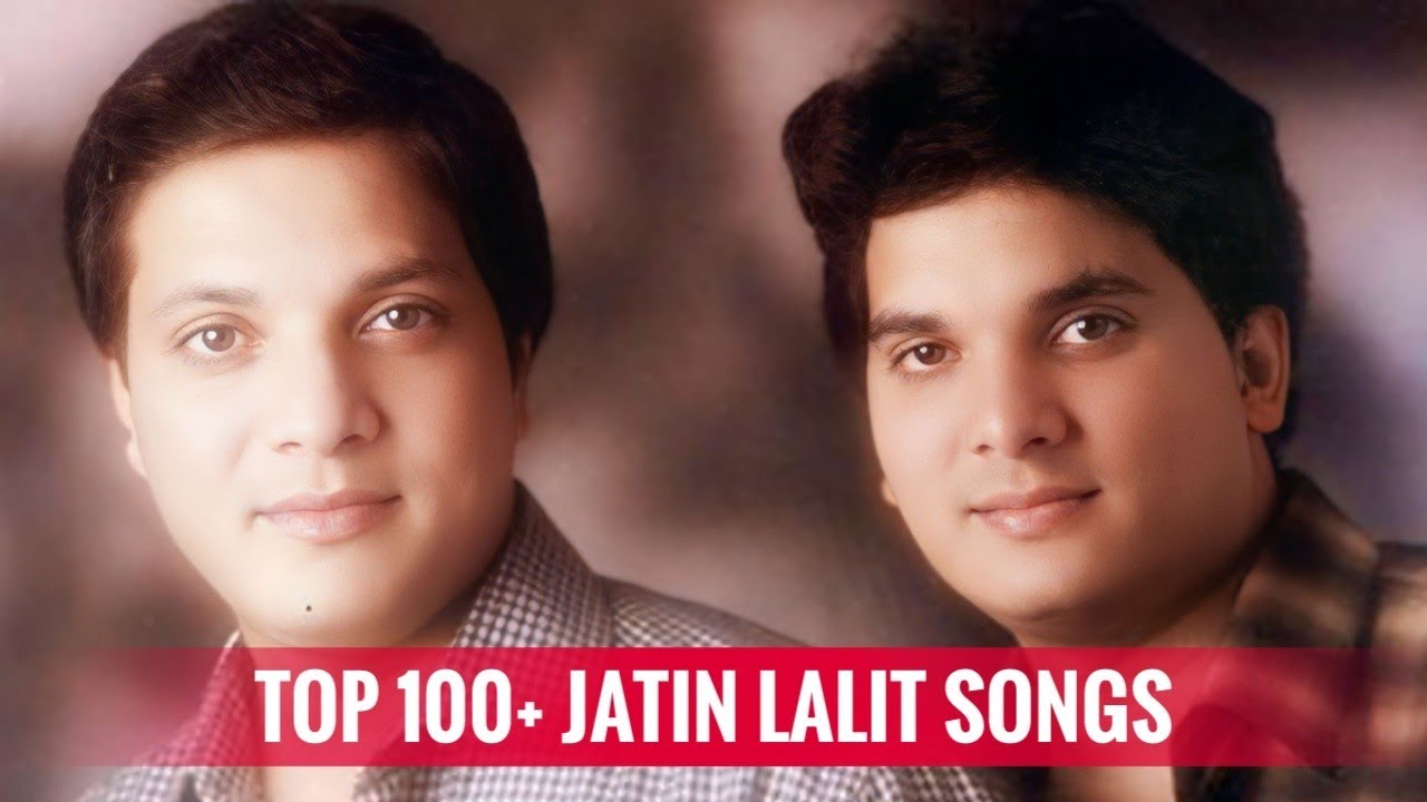 Top 100+ Iconic Jatin Lalit Songs (1991-2006) 🎶