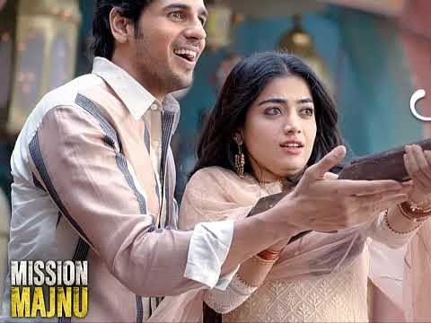 Channa Ve Assi Marjawange - Mission Majnu | Sidharth Malhotra, Rashmika M | Raj B, Raghav S, Rohit S