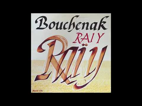 Bouchenak - Raï Y