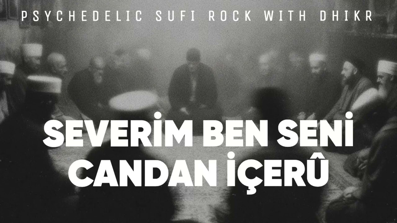 Severim Ben Seni | Psychedelic Sufi Rock with Dhikr