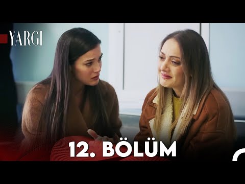 Yargı 12. Bölüm