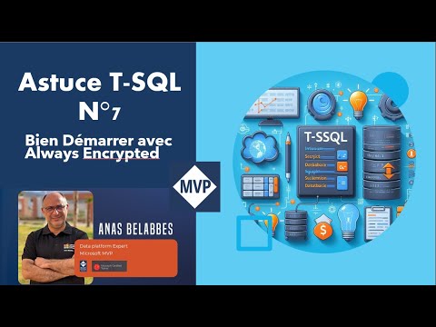 Astuce N7 T SQL Bien Démarrer avec Always Encrypted