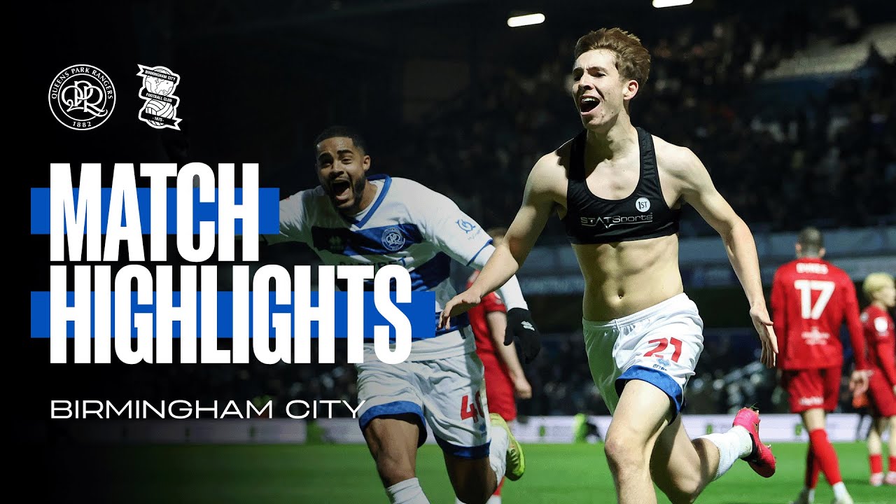 QPR 2-1 Birmingham City | Match Highlights | Sky Bet Championship