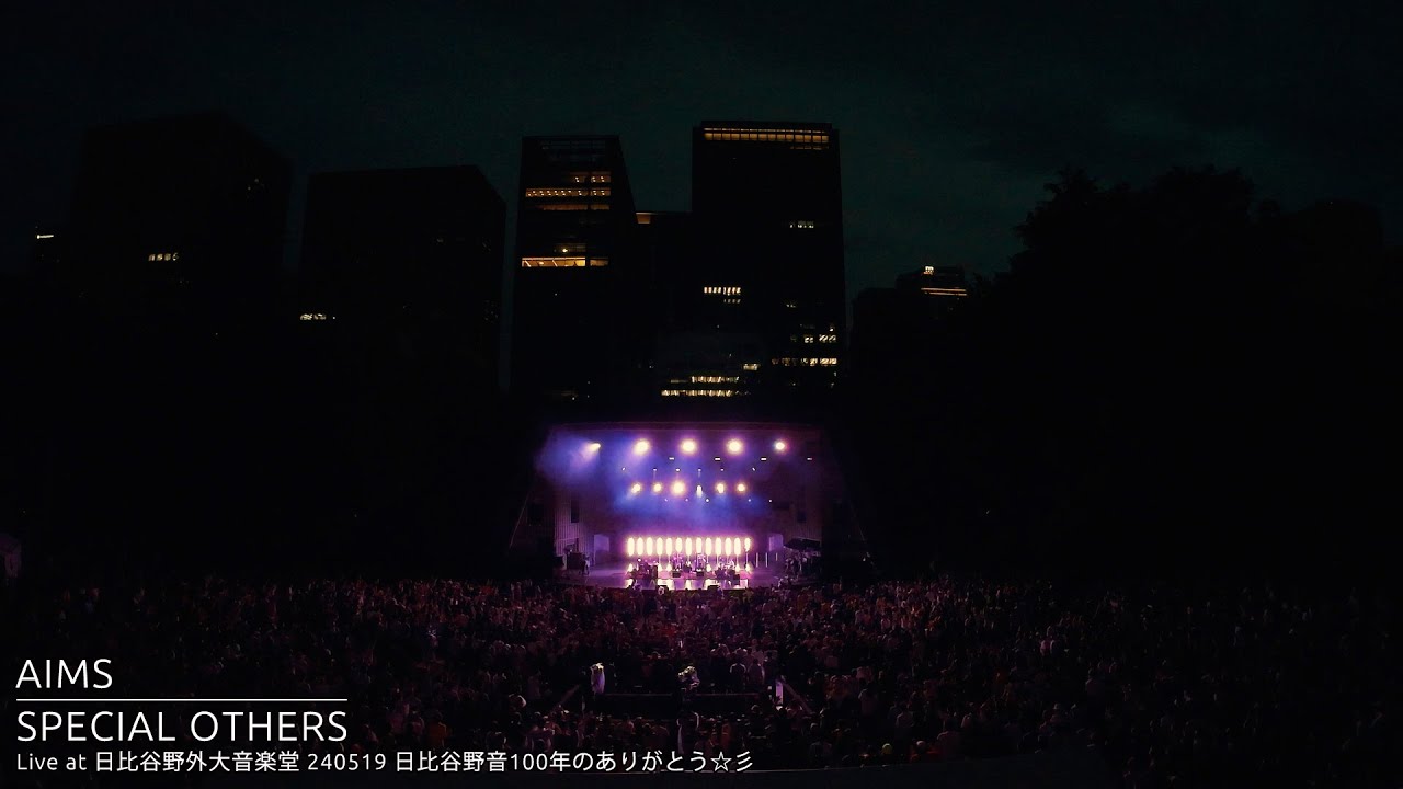 Special Others Live at 日比谷野外大音楽堂 240519 – Celebrating 100 Years of Hibiya Yagai 🎶
