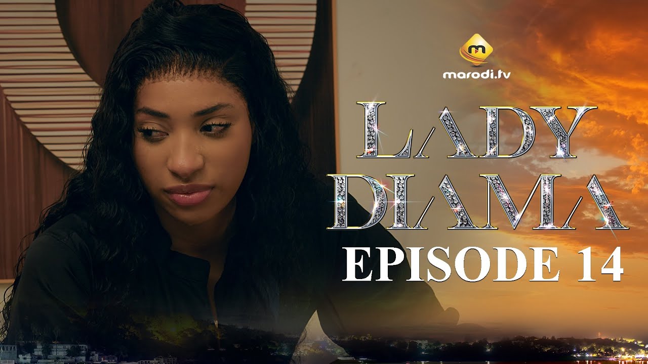 Lady Diama Saison 1 Épisode 14 VOSTFR – Émotions Intenses pour Tous en Afrique 🌍