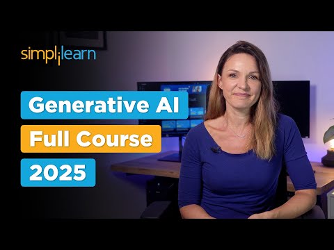 Generative AI Full Course 2025 | Gen AI Tutorial For Beginners | Generative AI Course | Simplilearn