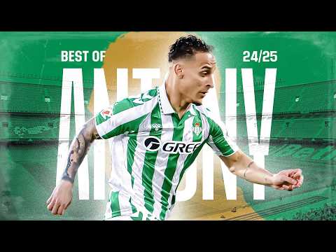 ¡Lo MEJOR de ANTONY en LALIGA 2024/25!