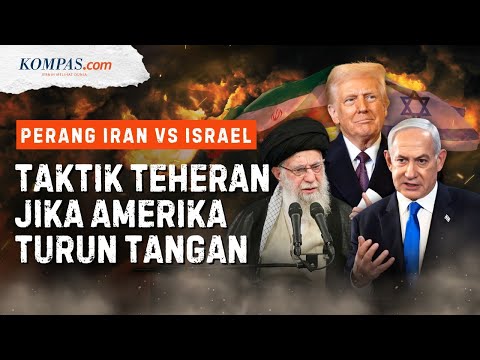 Perang Iran Vs Israel, Apa yang Dilakukan Teheran jika AS Ikut Campur?