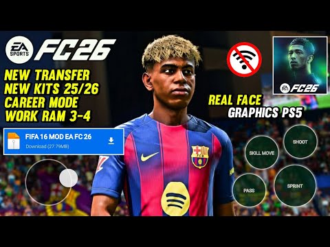 FULL UPDATE 2025! FIFA 16 MOD FC 26 Android Offline Career Mode, Grafik HD, Kits 25/26 & Transfers